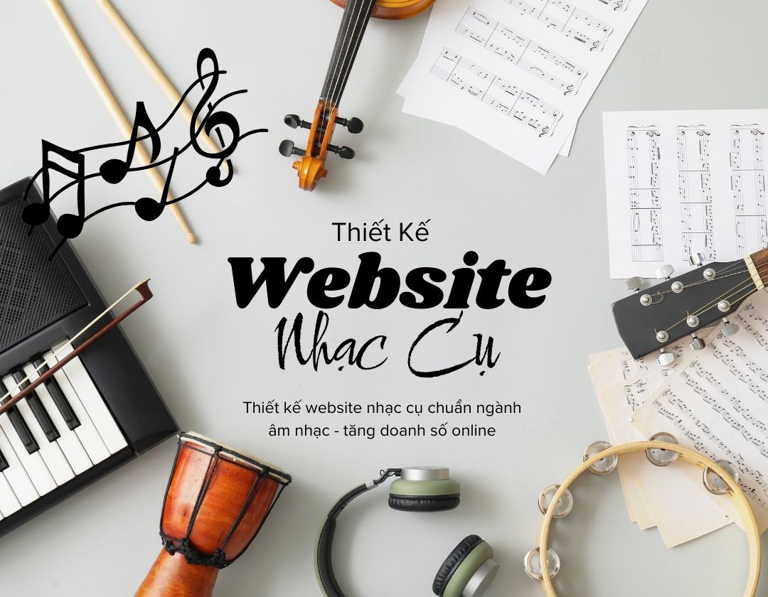 thiết kế website nhạc cụ, thiết kế website bán nhạc cụ, thiết kế website kinh doanh nhạc cụ