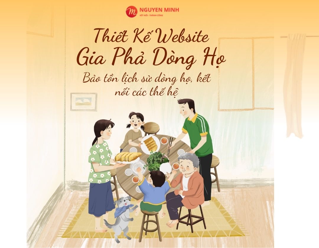 thiết kế website gia phả, thiết kế website nguồn cội, thiết kế website dòng họ, thiết kế website gia phả trực tuyến, thiết kế website gia phả dòng họ