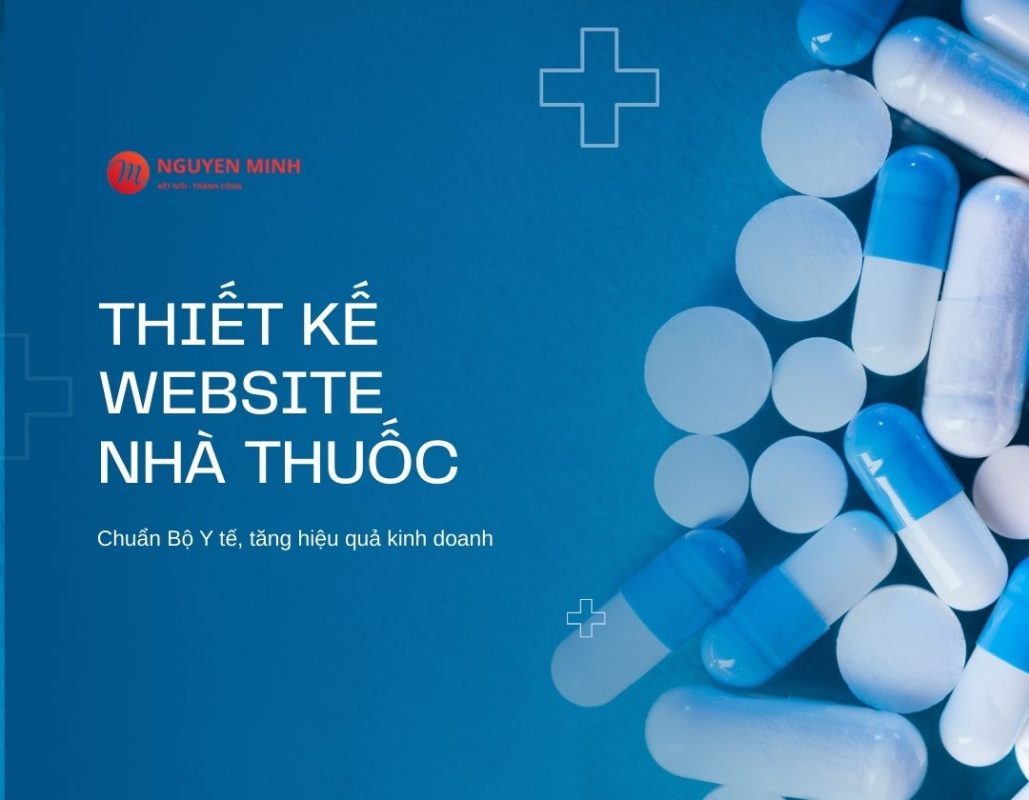 thiết kế website nhà thuốc, thiết kế website bán hàng dược phẩm, thiết kế website nhà thuốc đông y, thiết kế website nhà thuốc tây
