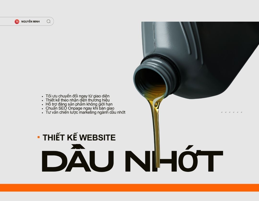 thiết kế website dầu nhớt, thiết kế website kinh doanh dầu nhớt, thiết kế website bán dầu nhớt, thiết kế website cửa hàng dầu nhớt, thiết kế website đại lý dầu nhớt